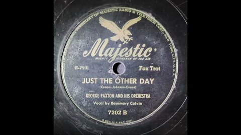 Rosemary Calvin, George Paxton and His Orchestra - Just the Other Day