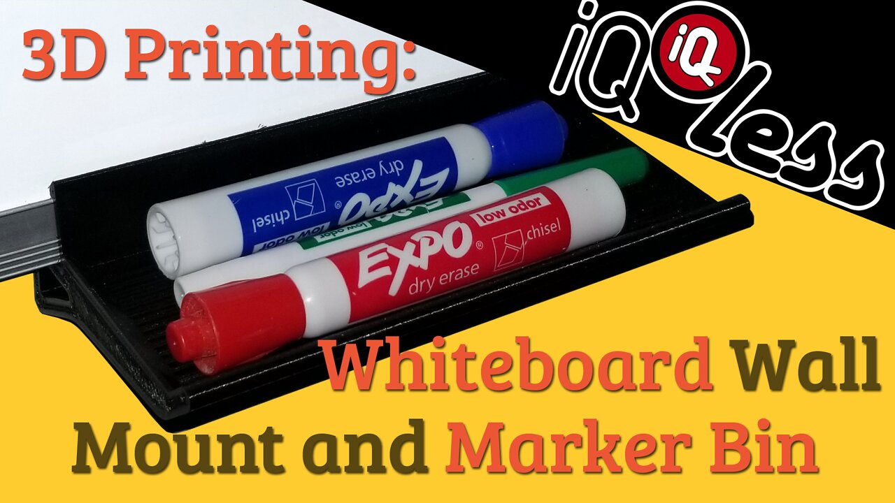 3D Printing: Whiteboard Wall Mount and Marker Bin