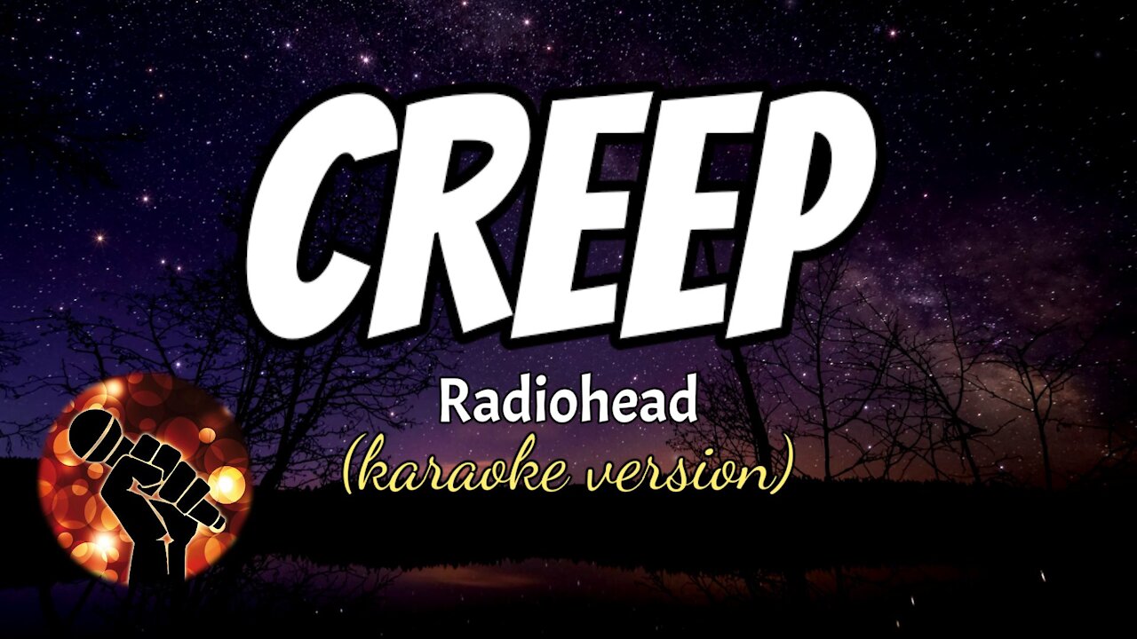 CREEP - RADIOHEAD (karaoke version)