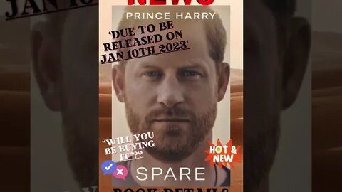 🔎 DETAILS OF ‘PRINCE HARRY’S’ BIOGRAPHY ‘SPARE’ RELEASED! … “WILL YOU BE BUYING IT”? #princeharry