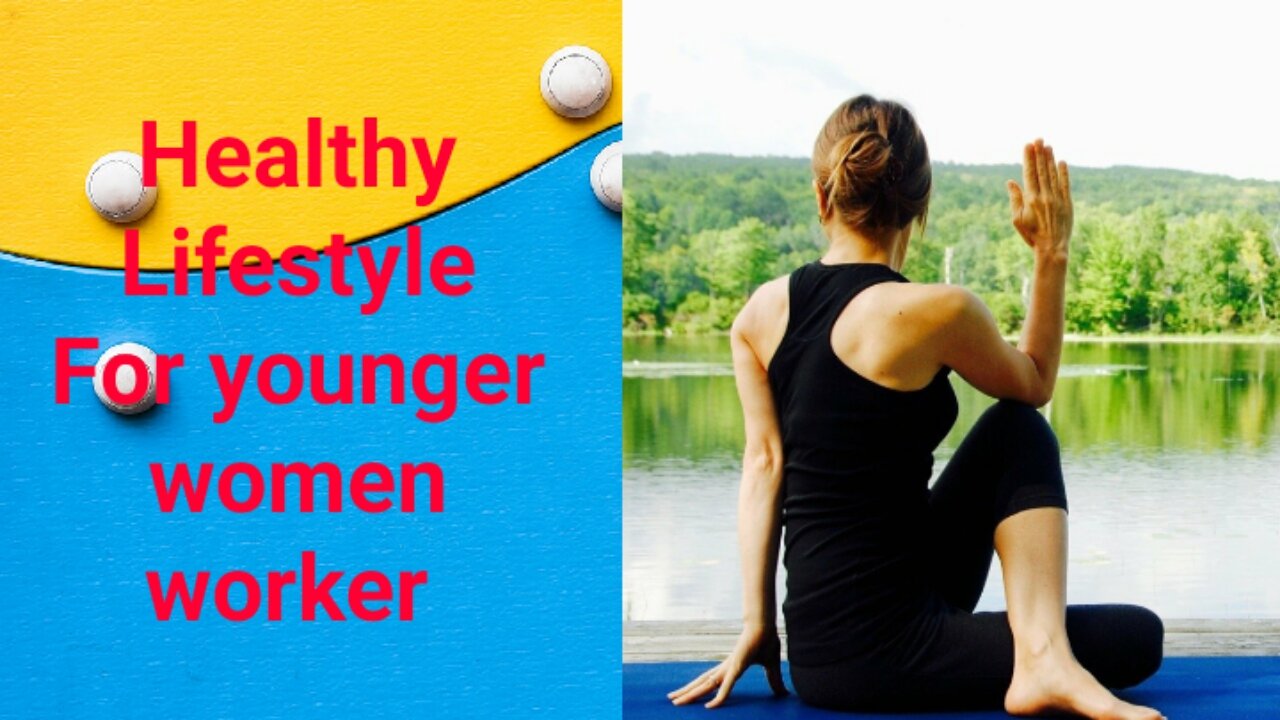 Healthy Lifestyle for younger women worker .daily fitness tips for good health.