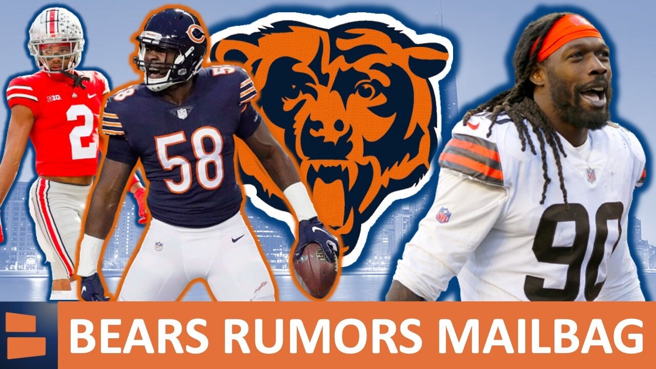 Bears Rumors Mailbag: Sign Jadeveon Clowney? Draft Chris Olave? Roquan Smith Contract Extension?