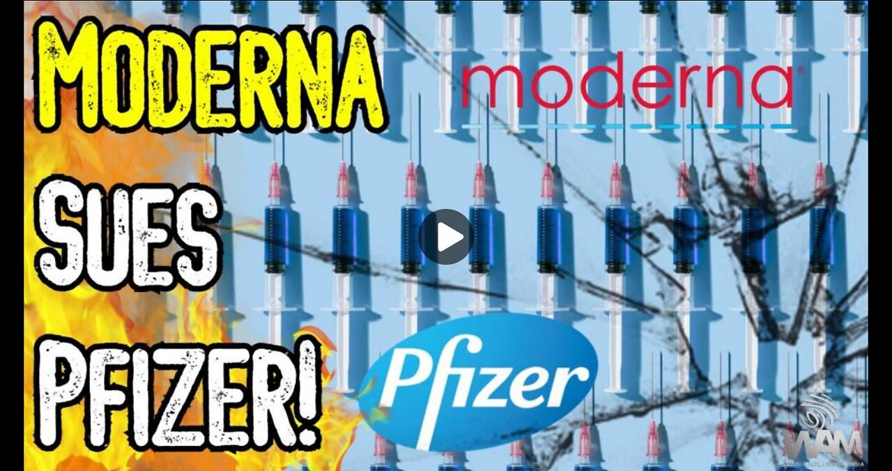 MODERNA SUES PFIZER! - Is Big Pharma COLLAPSING? - Vax Manufacturers STILL Not Legally Liable!