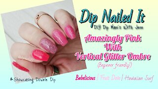 How To Do A Vertical Glitter Ombre | DIY Dip Powder Mani | Beginner Friendly Tutorial