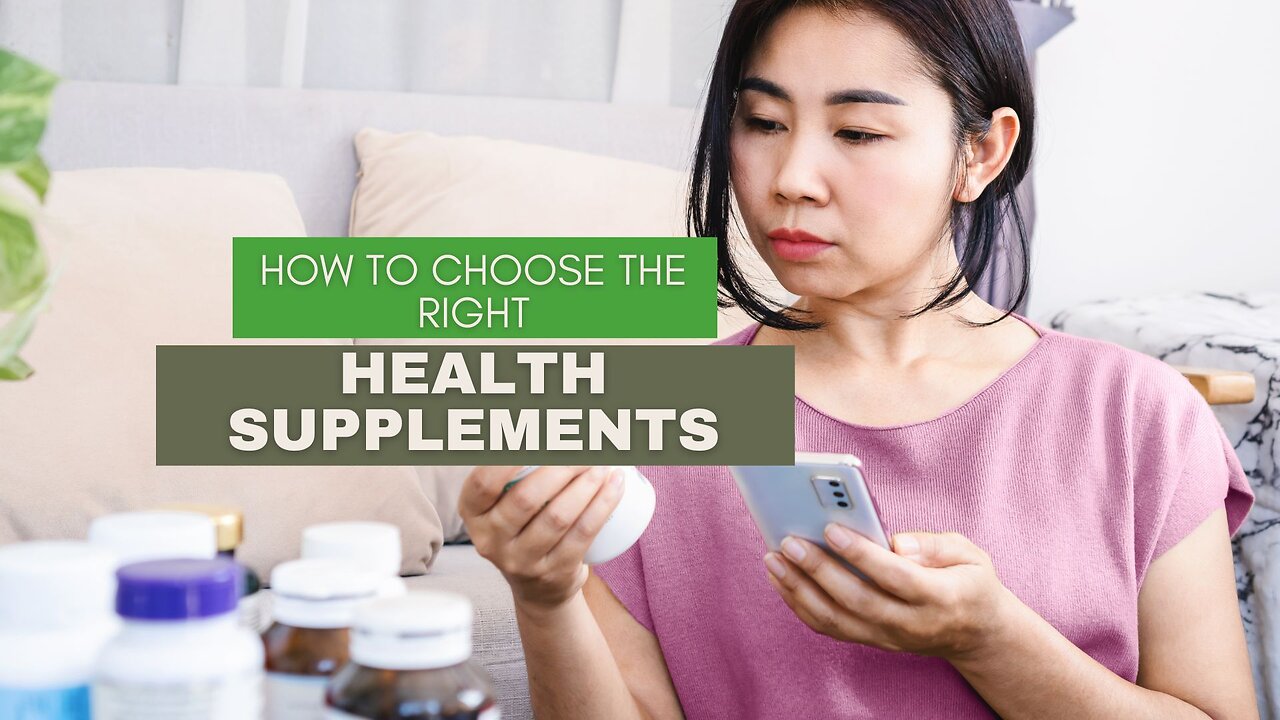 How to Choose the Right Health Supplements