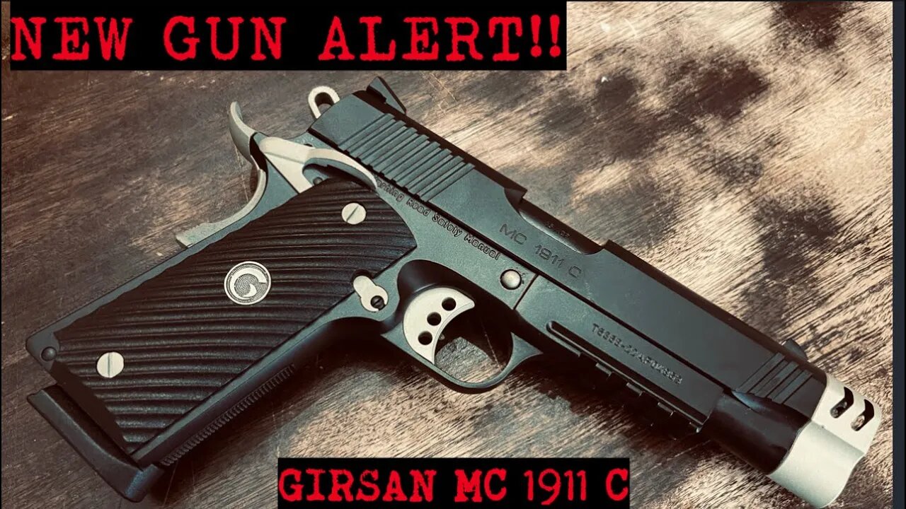 NEW GUN ALERT!!! Girsan MC 1911 C