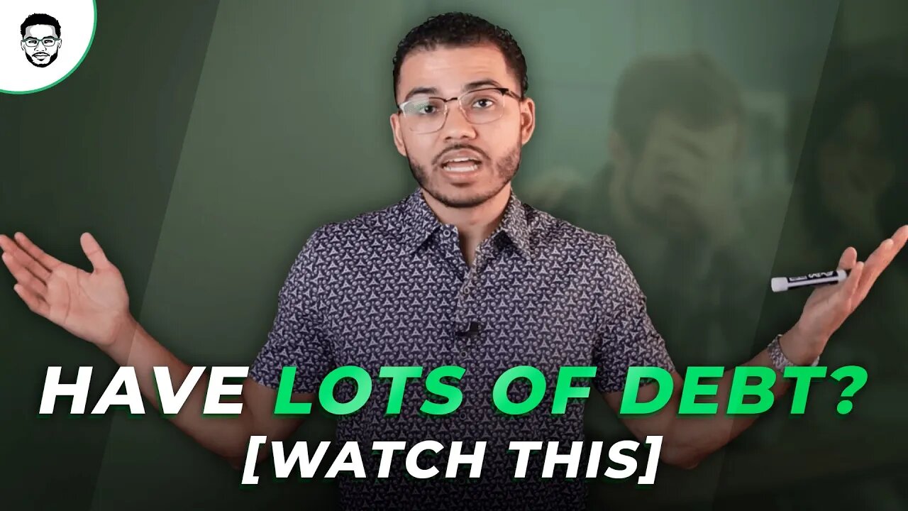 Have Lots of Debt? Watch This