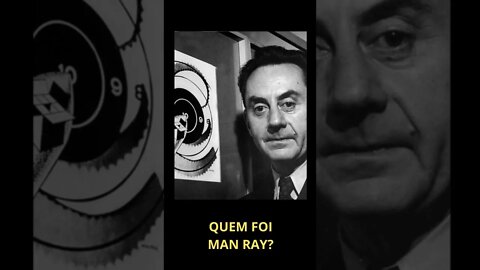 QUEM FOI MAN RAY? (C/LEGENDAS) | ARTE: ESTILOS E MOVIMENTOS #shorts