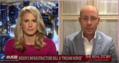 The Real Story - OANN Biden's Infrastructure Bill with Dan Eberhart