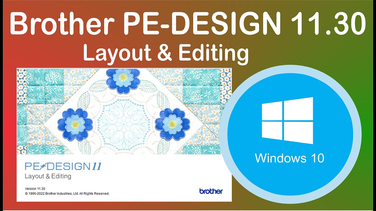 Brother PE-DESIGN 11.30 Layout & Editing for Windows 10 in Imdad Tech