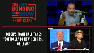 Biden's Town Hall Takes "Softball" To New Heights...Or Lows! - Dan Bongino Show Clips