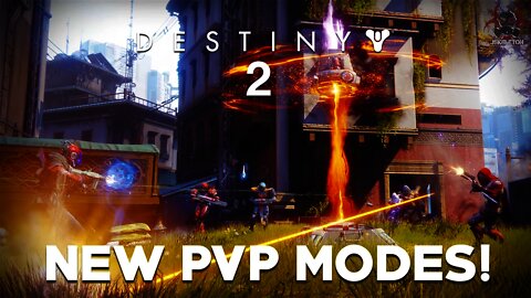 Destiny 2 - New PVP Modes & Features, Countdown Game Mode, Clans, & Guided Games!