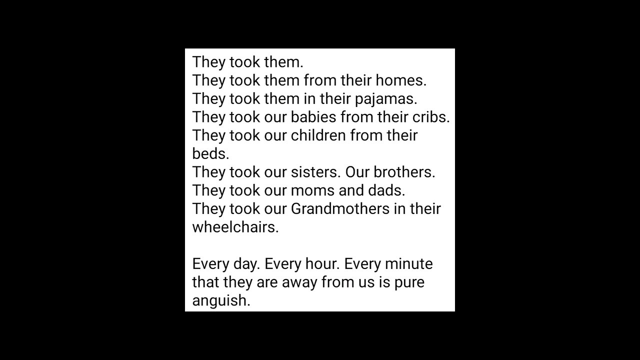 They Took Them! BRING THEM HOME NOW!