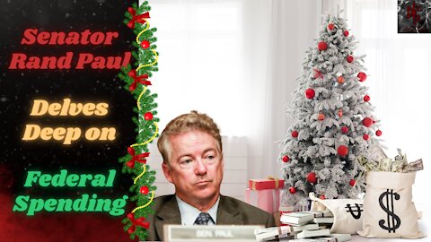 Senator Rand Paul Uncovers $52 Billion in Federal Government Waste in 2021 Festivus Report!