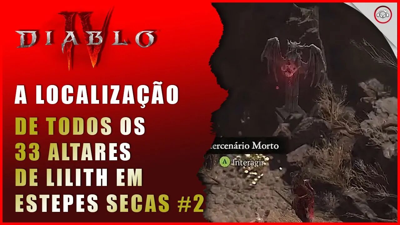 Diablo 4, A localização de todos os 33 Altares de Lilith em Estepes Secas #2 | Super-Dica Pt Br