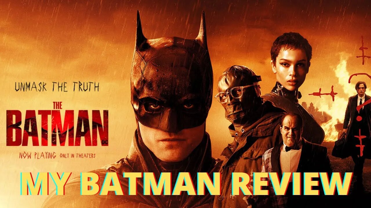 MY BATMAN REVIEW (SPOILERS)