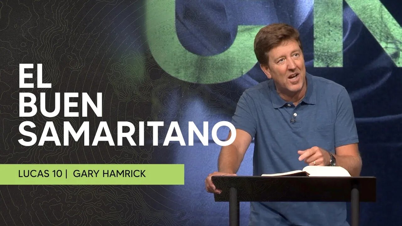 El Buen Samaritano | Lucas 10 | Gary Hamrick