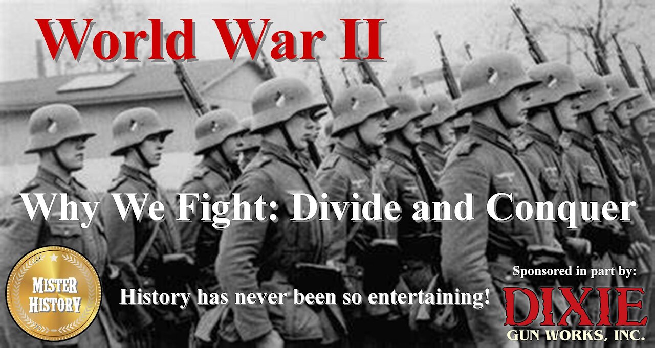 World War 2 (Why We Fight: Divide and Conquer)