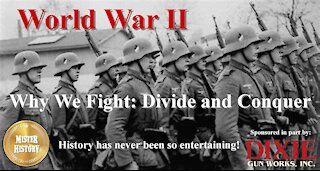 World War 2 (Why We Fight: Divide and Conquer)