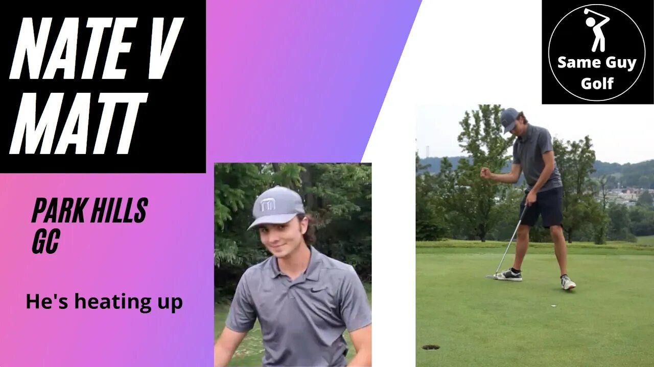 Mounting a comeback? Nate v Matt Park Hills front nine part 2