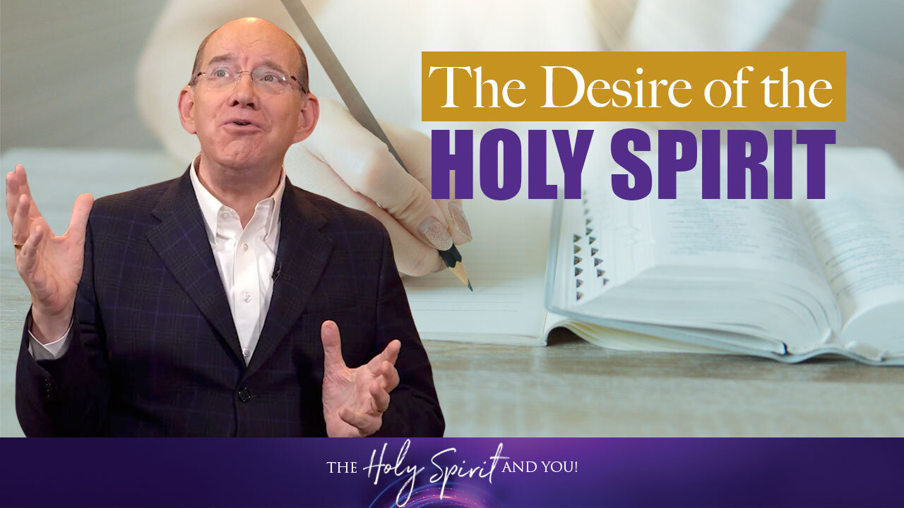 The Desire of the Holy Spirit