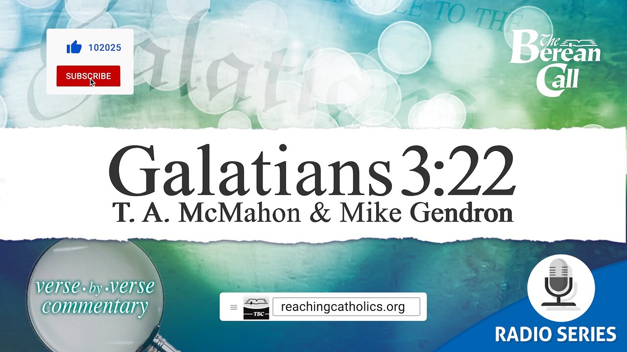 Galatians 3:22 - A Verse by Verse Study with Mike Gendron