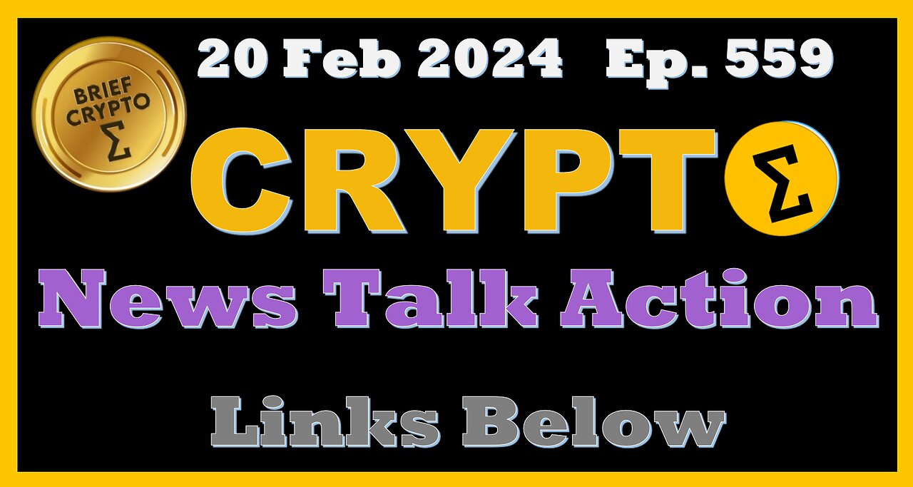 Brief #Crypto #Bitcoin #BTC #Ethereum #ETH #ETF #ADA #Cardano #AR #Arweave - News Talk Action