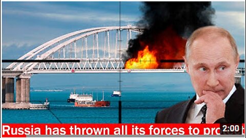 The Crimean bridge will be destroyed this night - Russia has thrown all its forces to protect