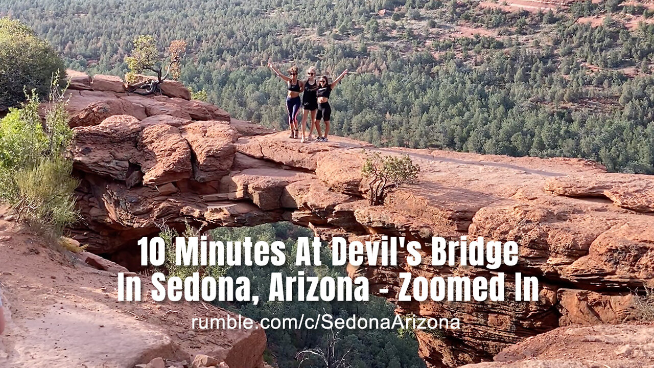 10 Minutes At Devil's Bridge In Sedona, Arizona - Zoomed In