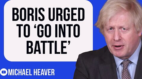 Boris Must Go Into BATTLE For Brexit Britain