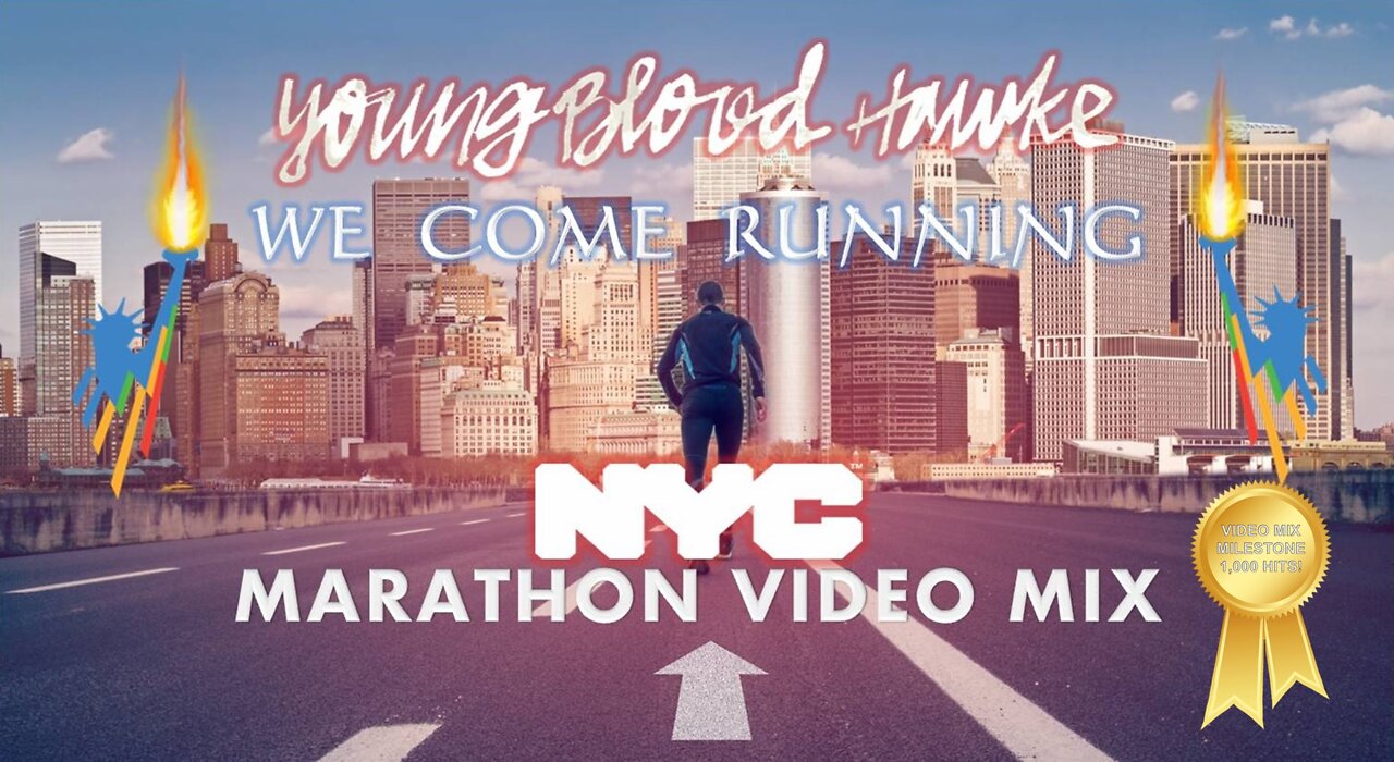 Youngblood Hawke- We Come Running (NYC Marathon Video Mix)