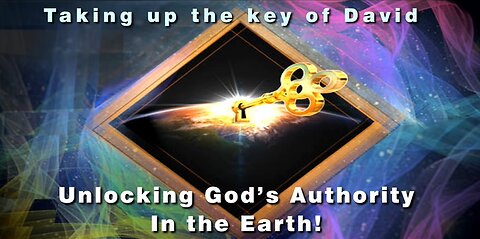 09-Dec -24 Taking Up the Key of David Unlocking God’s Authority in the Earth!