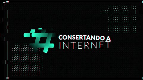 Intro Consertado a Internet