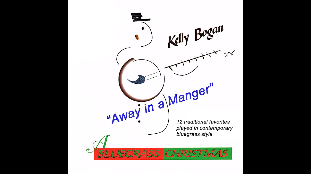 Bluegrass instrumental - Away in a Manger - Kelly Bogan