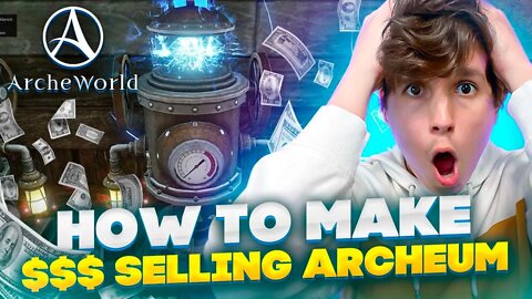 HOW TO EARN $$$ IN ARCHEWORLD FARMING ARCHEUM