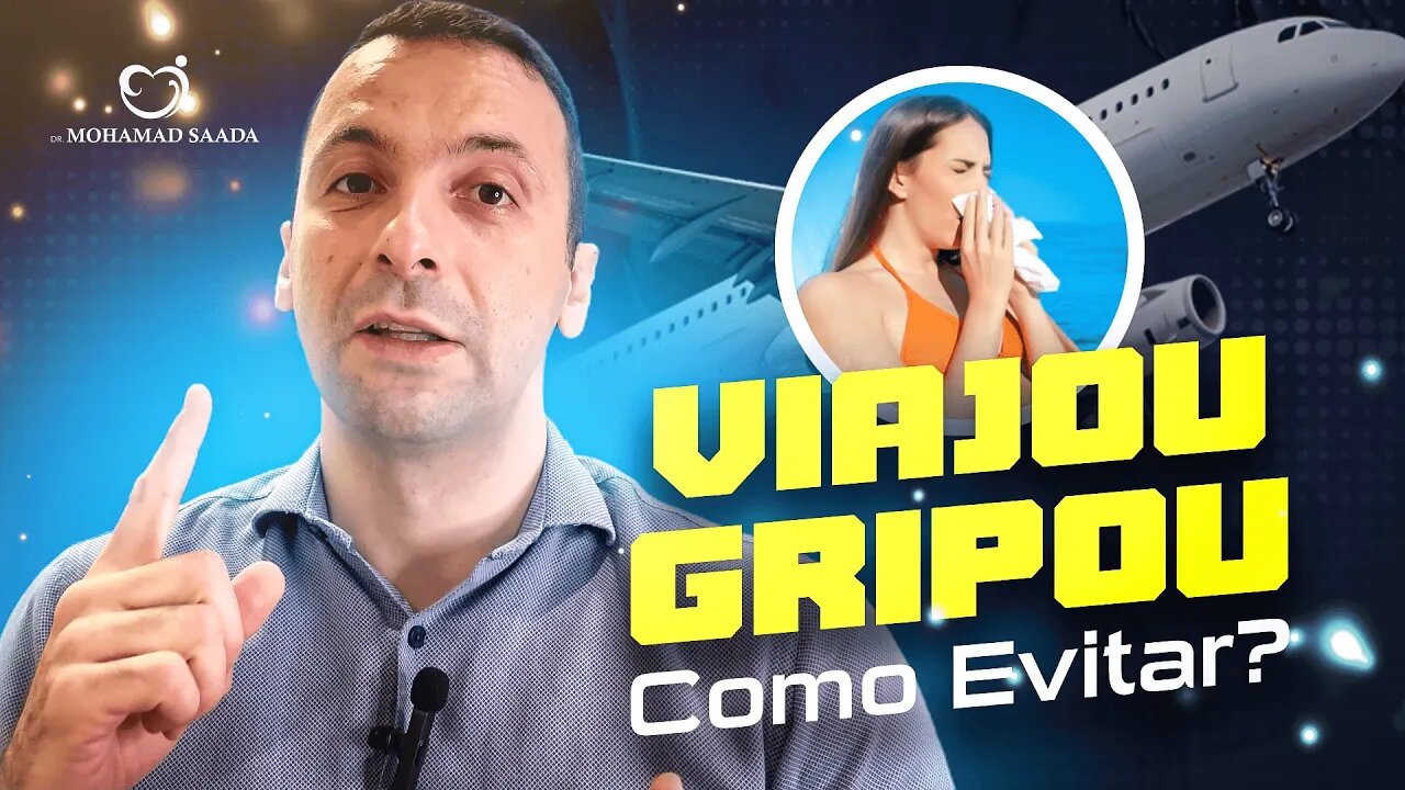 VAI VIAJAR NAS FESTAS? NÃO QUER FICAR GRIPADO, VEJA ESSE VIDEO E APROVEITE AO MÁXIMO AS FÉRIAS