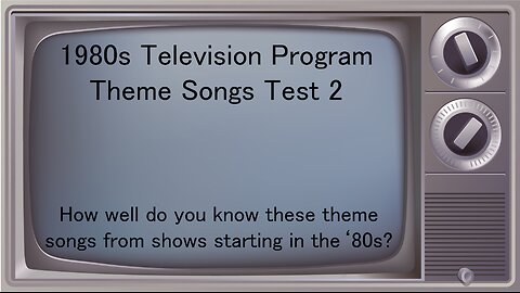 1980s Television Show Themes Test 2