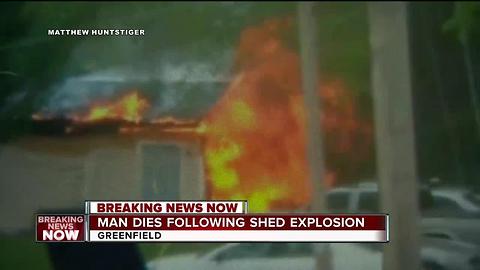 Deadly shed explosion in Greenfield