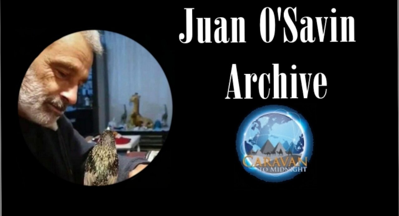 Juan O'Savin - 6/26/16 John B. Wells - Caravan To Midnight