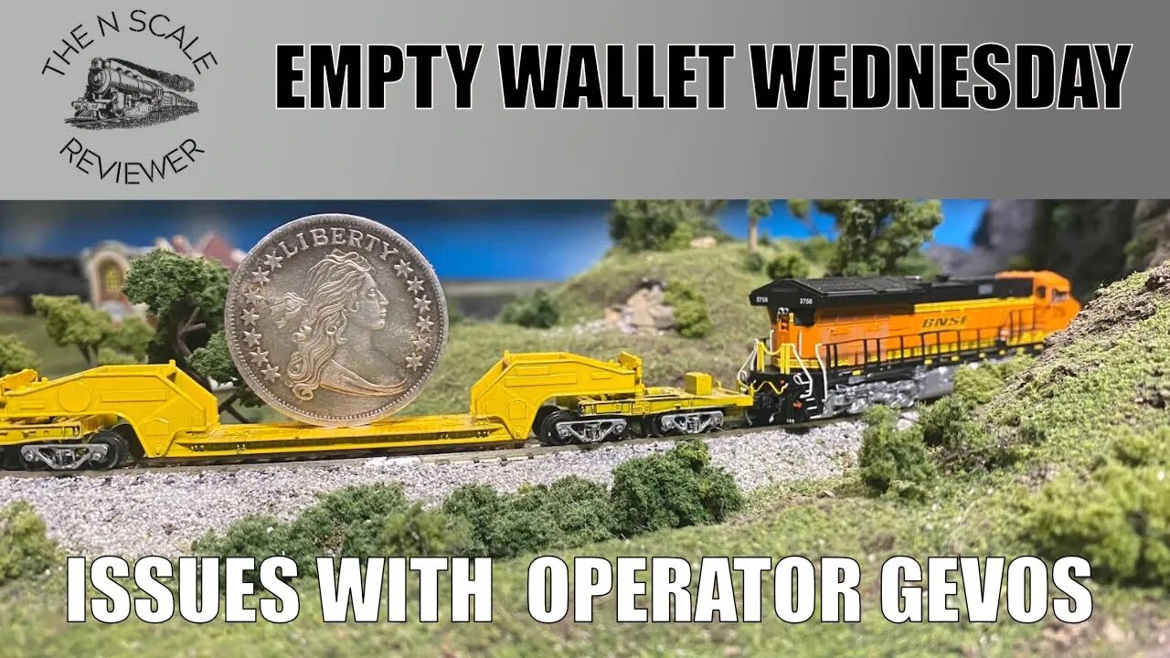 Empty Wallet Wednesday: Issues with New Operator Scaletrains.com Gevos