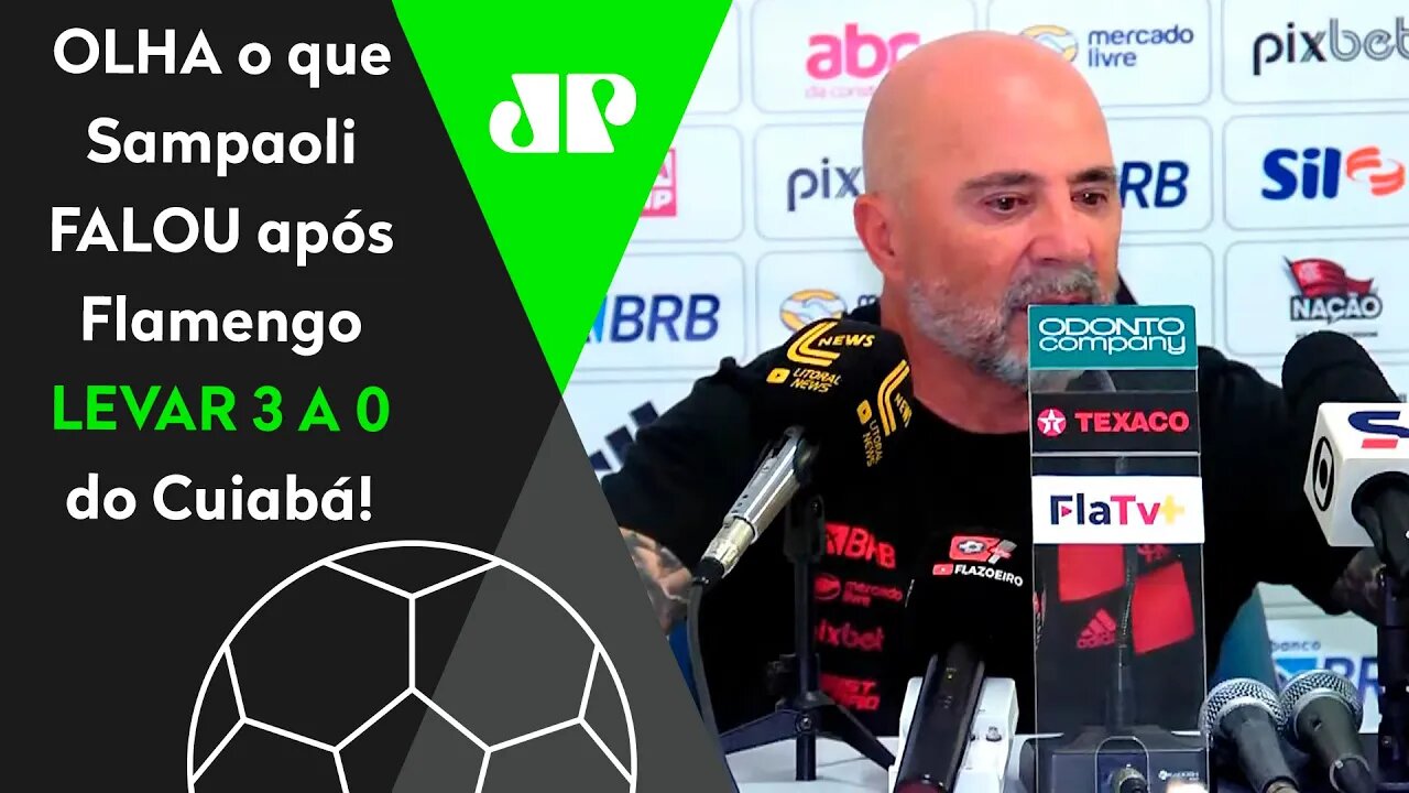 "PRECISAMOS mudar a MENTALIDADE..." SE LIGA no que SAMPAOLI disse sobre o Flamengo no BRASILEIRÃO