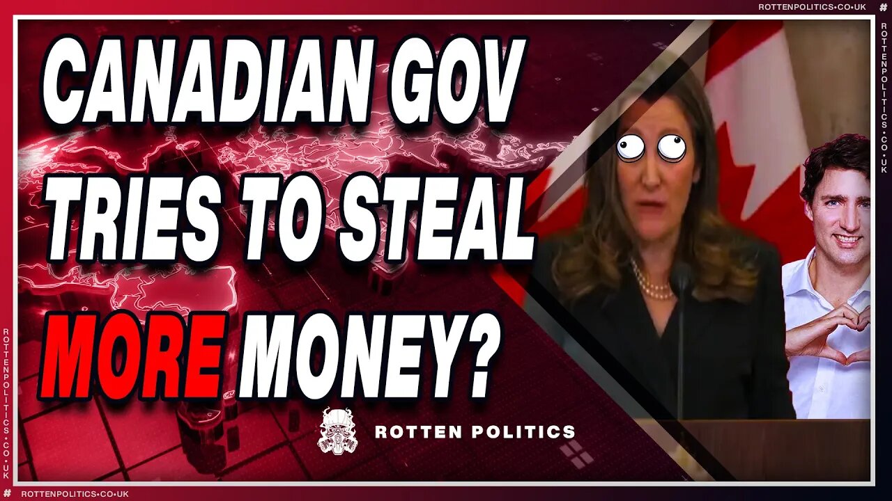 Canadian gov want to steal MORE money under emergency rules