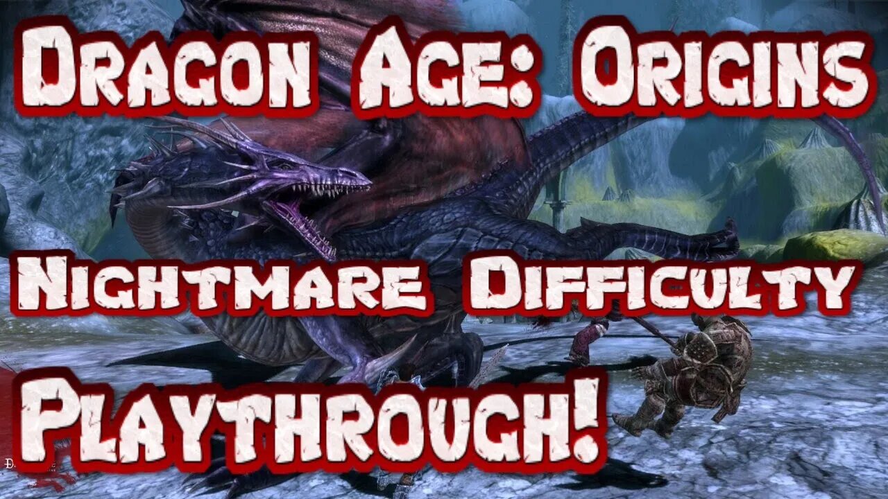 Dragon Age Origins Nightmare Difficulty 26 Getting Wrecked