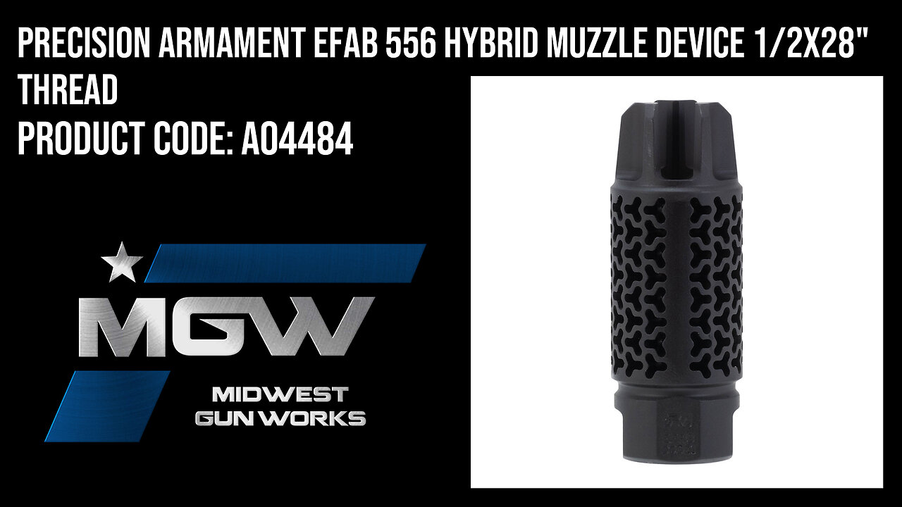 Precision Armament EFAB 556 Hybrid Muzzle Device 1/2x28" Thread - A04484