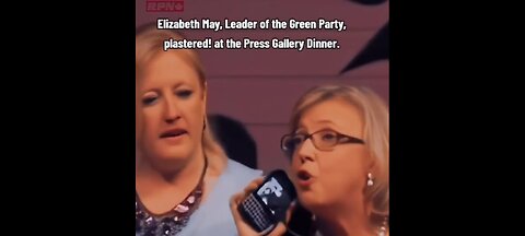 ELIZABETH MAY : DRUNK AT SPEECH