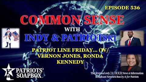 Episode 536 – Patriot Line Friday... (w/ Vernon Jones, Ronda Kennedy)