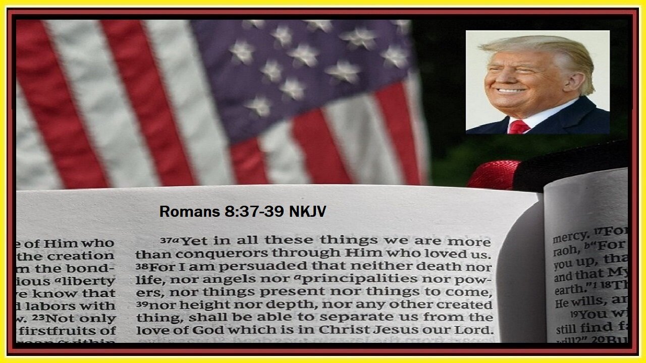 Romans 8:37-39 NKJV
