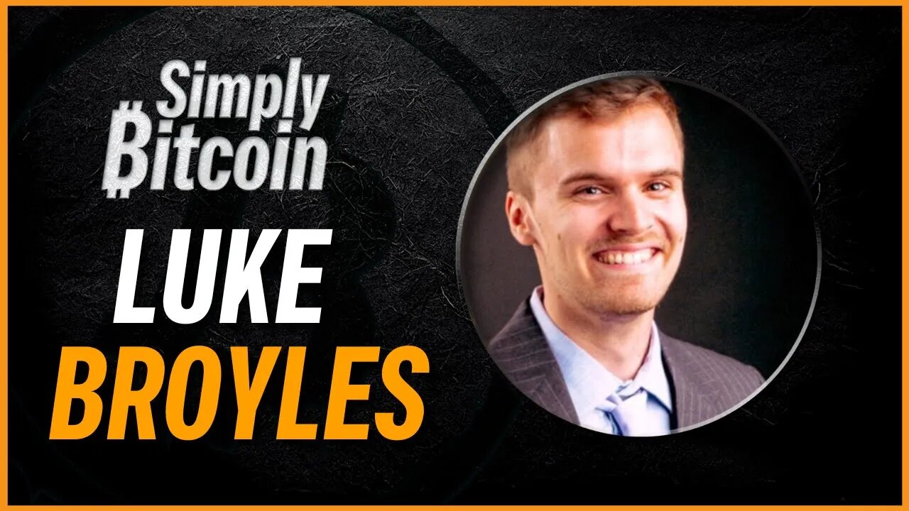 Luke Broyles | You Ain't Bullish Enough | Simply Bitcoin IRL