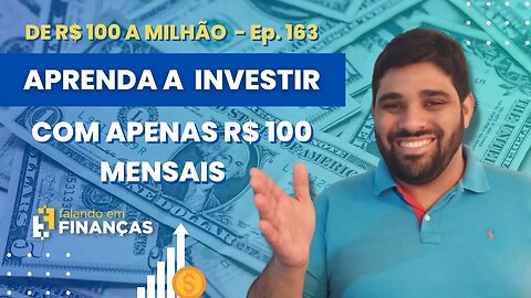 De R$ 100 a 1 Milhão com Opções #163