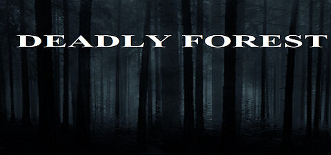 Deadly Forest #2